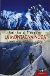 La montagna nuda di Reinhold Messner