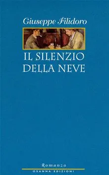 Giuseppe Filidoro, autore de Il silenzio della neve