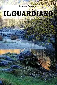 il guardiano simona colombo