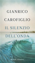 copertina - Il silenzio dell'onda di Gianrico Carofiglio