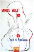 recensione - L'eco di radiosa - Enrico Violet