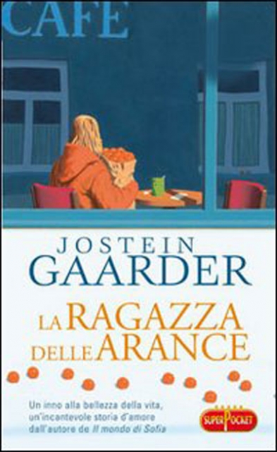 La ragazza delle arance, un inno alla vita scritto da Jostein Gaarder
