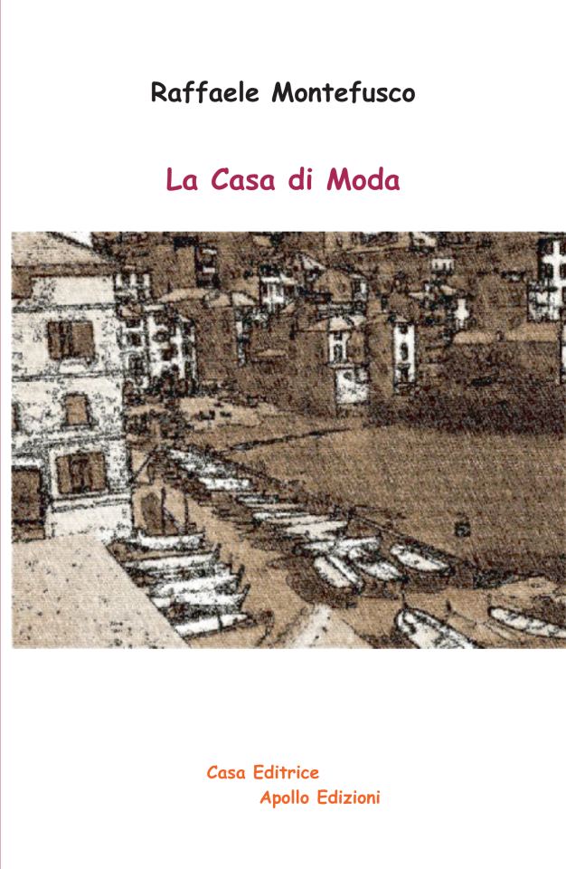 La Casa di Moda, un romanzo di Raffaele Montefusco