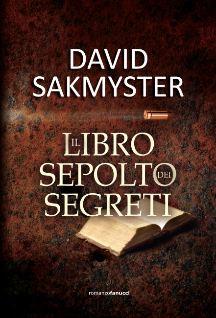 Il libro sepolto dei segreti, un thriller di David Sakmyster