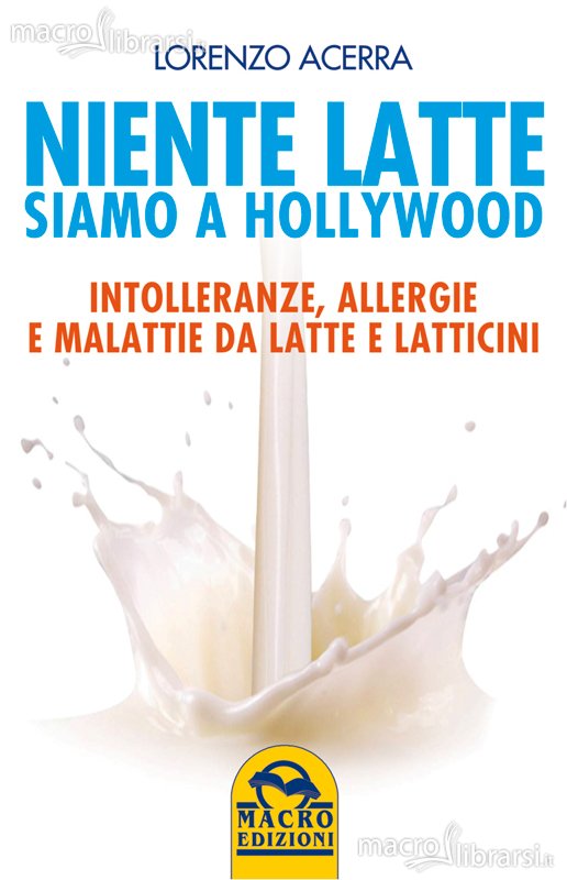 Niente latte siamo a Hollywood, un libro di Lorenzo Acerra
