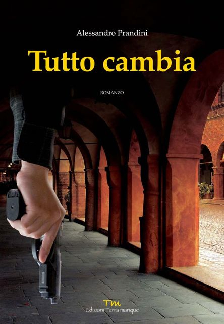 Tutto Cambia, il primo romanzo poliziesco con protagonista il commissario Giorgio Scozia