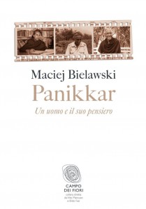 Maciej Bielawski scrive la biografia di Raimon Panikkar