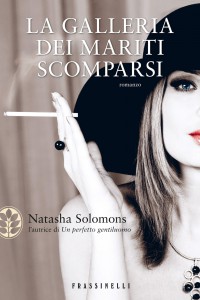 La galleria dei mariti scomparsi, il nuovo romanzo di Natasha Solomons