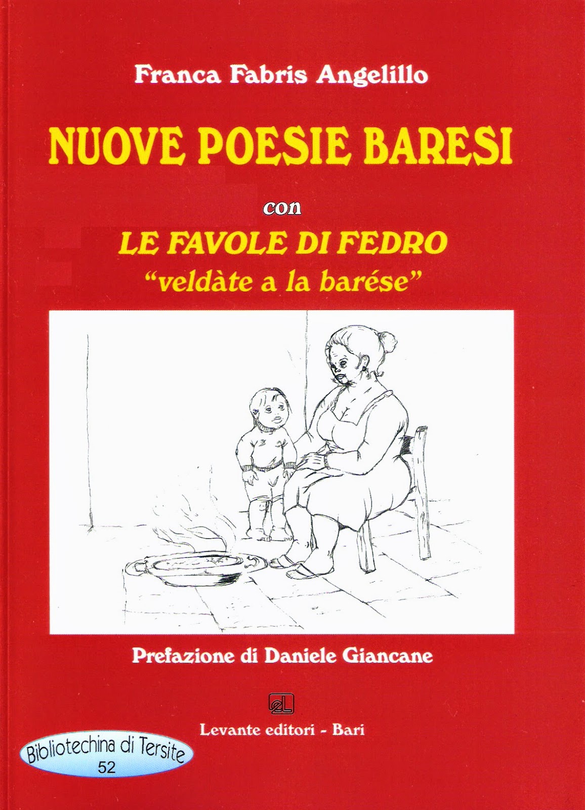 Poesie Di Natale In Dialetto Barese.Fedro Tradotto In Vernacolo Barese Da Franca Angelillo Recensionilibri Org