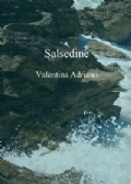 “Salsedine”, romanzo d’esordio di Valentina Adriano