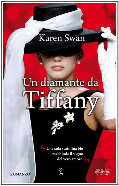 Un diamante da Tiffany; il nuovo romanzo sentimentale di Karen Swam
