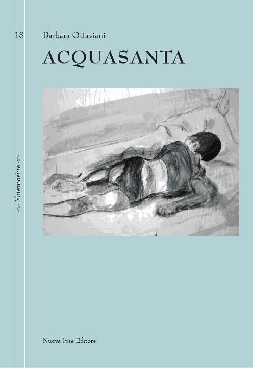Un viaggio verso l’autoassoluzione: “Acquasanta”, il nuovo romanzo di Barbara Ottaviani