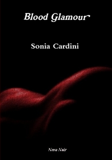 “Blood Glamour”, di Sonia Cardini: romanzo erotico o storia d’amore?