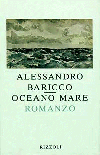 Oceano Mare, un viaggio onirico nell’opera di Alessandro Baricco