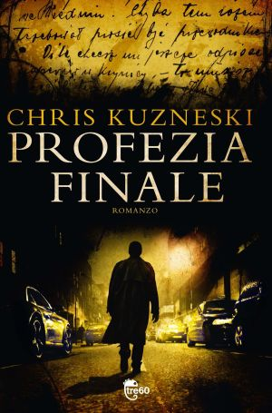 Profezia Finale, il romanzo d’avventura di Chris Kuzneski