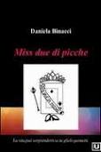 Miss due di picche: il romanzo d’esordio di Daniela Binacci