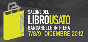 8° edizione del Salone del libro usato a Milano. Dal 7 al 9 Dicembre