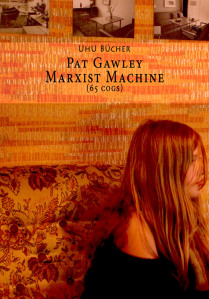 Marxist Machine di Pat Gawley | Uhu Bücher, 2013