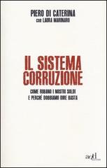 Il sistema corruzione di Laura Marinaro e Piero Di Caterina