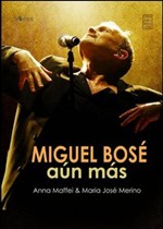 Miguel Bosé Aún Más di Anna Maffei e María José Merino