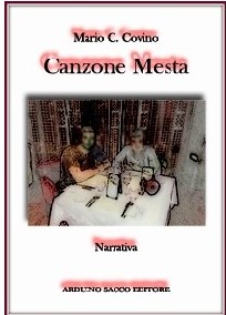 Canzone Mesta – Romanzo Breve, Covino Carmine Mario