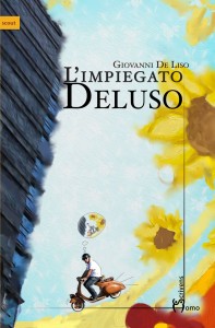 L’Impiegato Deluso, romanzo di Giovanni De Liso