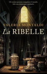 La ribelle di Valeria Montaldi