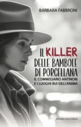 Il killer delle bambole di porcellana | Barbara Fabbroni