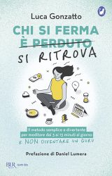 Chi si ferma si ritrova | Luca Gonzatto